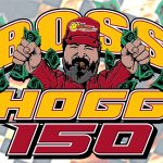 New sponsor and bigger payout for 2024 Boss Hogg 150